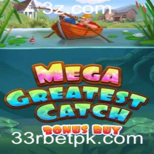 MegaGreatestCatchBonusBuy: Descubra o Novo Jogo que Conquista os Amantes de Cassinos Online
